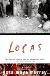 book cover of Locas by Yxta Maya Murray