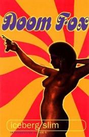 book cover of Doom Fox by Iceberg Slim