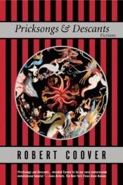 book cover of Pricksongs and Descants: Short Stories by Robert Coover