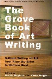 book cover of The Grove book of art writing by Martin Gayford