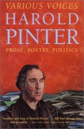 book cover of Various Voices: Poetry, Prose, Politics, 1948-98 by Harold Pinter