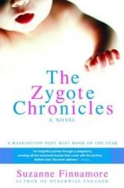 book cover of The Zygote Chronicles by Suzanne Finnamore