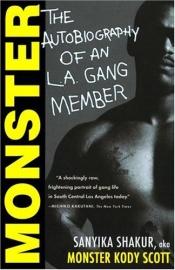 book cover of Monster: The Autobiography of an L.A. Gang Member by Sanyika Shakur