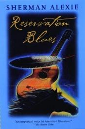 book cover of Reservation Blues by Sherman Alexie