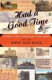 book cover of Had a good time by Robert Olen Butler