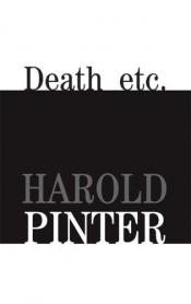 book cover of Death etc by Harolds Pinters