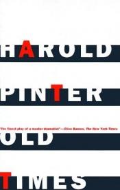 book cover of Old Times. A Play by Harold Pinter