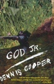book cover of God JR by Dennis Cooper