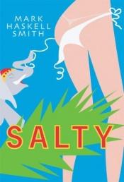 book cover of Salty by Mark Haskell Smith