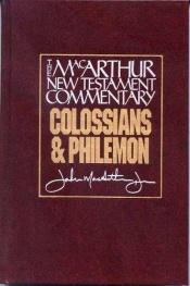 book cover of Colossians & Philemon (Macarthur New Testament Commentary) by John F. MacArthur