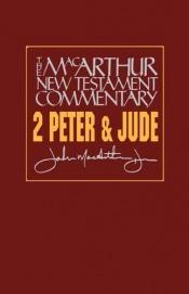 book cover of 2 Peter & Jude by John F. MacArthur