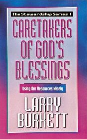 book cover of Caretakers of God's Blessing (Stewardship Series 1) by Larry Burkett