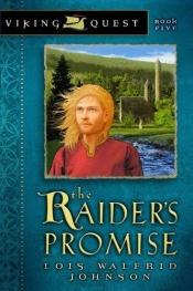 book cover of The raider's promise by Lois Walfrid Johnson