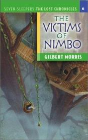 book cover of The victims of Nimbo by Gilbert Morris