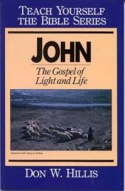 book cover of John- Bible Study Guide (Teach Yourself The Bible Series-Brooks) by Don W. Hillis