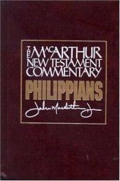 book cover of Philippians- New Testament Commentary (MacArthur New Testament Commentary) by ג'ון מקארתור