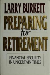 book cover of Preparing for Retirement by Larry Burkett