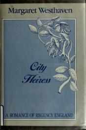 book cover of City Heiress by Margaret Westhaven