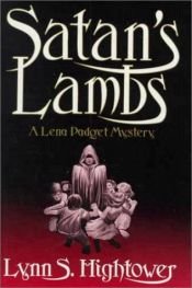 book cover of Satan's Lambs (Lena Padgett Mysteries) by Lynn S. Hightower