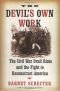 The Devil's Own Work: The Civil War Draft Riots and the Fight to Reconstruct America