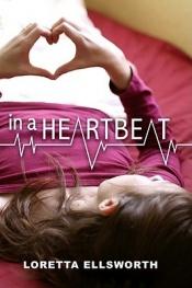 book cover of In a Heartbeat by Loretta Ellsworth