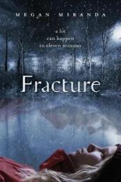 book cover of Fracture by Megan Miranda