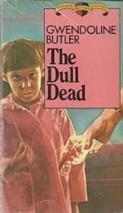 book cover of The dull dead by Gwendoline Butler