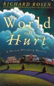 book cover of World of Hurt : A Harvey Blissberg Mystery by Richard Rosen