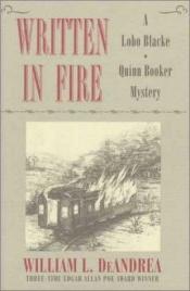book cover of Written in fire : a Lobo Blacke by William L. DeAndrea
