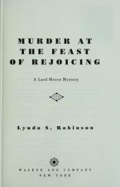 book cover of Murder at the feast of rejoicing by Lynda S. Robinson