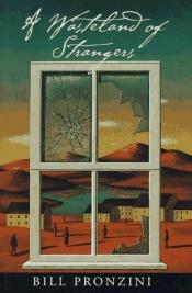 book cover of A Wasteland of Strangers by Bill Pronzini