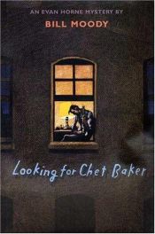 book cover of Sur les traces de Chet Baker : Une enquête d'Evan Horne by Bill Moody