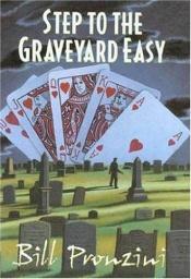 book cover of Step to the graveyard easy by Bill Pronzini