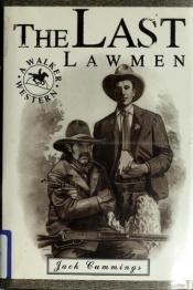 book cover of The Last Lawmen by Jack Cummings