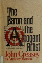 book cover of The Baron and the Arrogant Artist by John Creasey