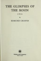 book cover of Glimpses of the Moon (Gervase Fen) by Edmund Crispin