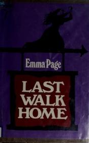 book cover of Last Walk Home by Emma Page