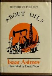 book cover of How Did We Find Out About Oil by Isaac Asimov