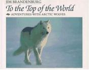 book cover of To the top of the world by Jim Brandenburg