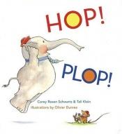 book cover of Hop! Plop! by Corey Rosen Schwartz