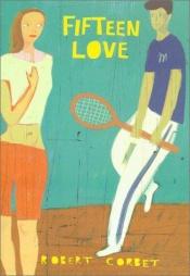 book cover of Fifteen Love by Robert Corbet