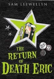 book cover of The Return of Death Eric by Sam Llewellyn