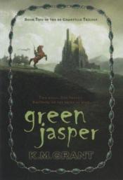 book cover of Green jasper by K. M. Grant