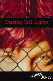 book cover of Chasing tail lights by Patrick Jones