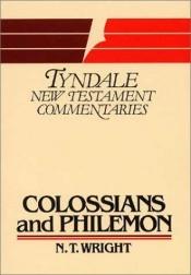 book cover of The Epistles of Paul to the Colossians and to Philemon by Nicholas Thomas Wright