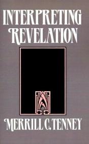 book cover of Interpreting Revelation by Merrill C. Tenney