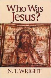 book cover of Who Was Jesus? by N. T. Wright