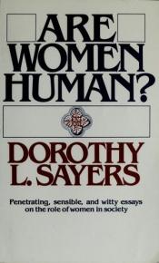 book cover of Are women human? : astute and witty essays on the role of women in society by 多萝西·L·塞耶斯