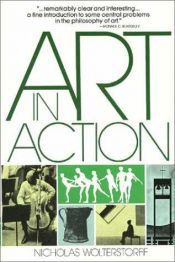 book cover of Art in action : toward a Christian aesthetic by Nicholas Wolterstorff