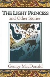 book cover of The Light Princess by Džordžs Makdonalds